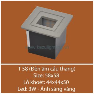 Đèn âm cầu thang T 58 Kazu