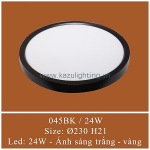 Đèn ốp trần 045BK/24W Kazu